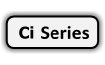 Ci Series